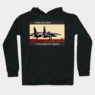 I got the need - the need for speed Hoodie